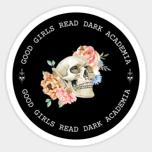 Good girls read dark academia Sticker